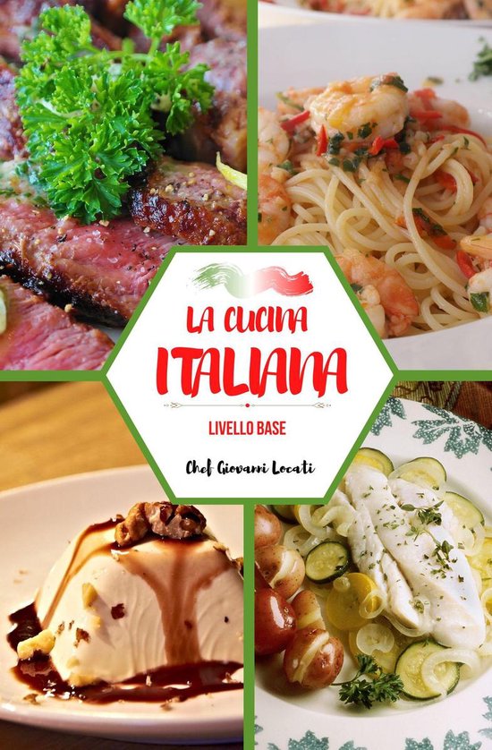 I segreti della cucina italiana 1 - La cucina italiana (ebook), Chef  Giovanni Locati... | bol.com
