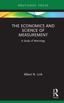 Routledge Studies in Economic Theory, Method and Philosophy - The Economics and Science of Measurement