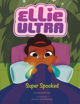 Ellie Ultra - Super Spooked