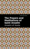 Mint Editions (Philosophical and Theological Work) - The Prayers and Meditations of St. Anslem