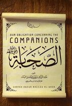 Our Obligation Concerning the Companions