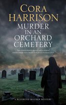 A Reverend Mother Mystery 8 - Murder in an Orchard Cemetery