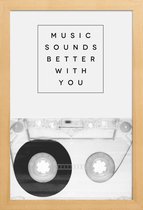 JUNIQE - Poster in houten lijst Music Sounds Better With You -20x30