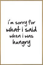 JUNIQE - Poster met kunststof lijst hungry -40x60 /Zwart