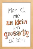 JUNIQE - Poster in houten lijst Nie zu Klein -30x45 /Oranje & Wit