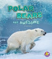 Polar Animals - Polar Bears Are Awesome