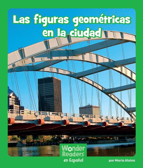 Wonder Readers Spanish Early - Las figuras geométricas en la ciudad