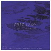 Greg Lamy, Gautier Laurent, Jean-Marc Robin - Observe The Silence (CD)