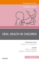 The Clinics: Internal Medicine Volume 65-5 - Oral Health in Children, An Issue of Pediatric Clinics of North America