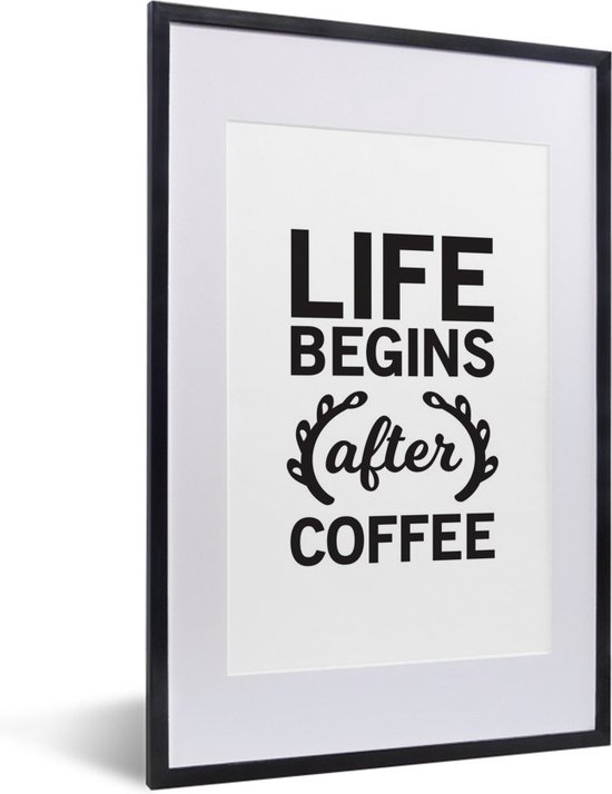 Citation Cafe La Life Commence Apres Le Cafe Sur Fond Blanc 40x60 Cm Bol Com