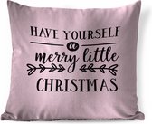 Sierkussens - Kussen - Kerst quote Have yourself a merry little Christmas tegen een roze achtergrond - 60x60 cm - Kussen van katoen