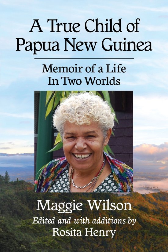 A True Child of Papua New Guinea - cover