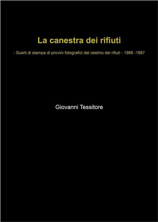 La canestra dei rifiuti - Scarti di stampa di provini fotogr ... - cover