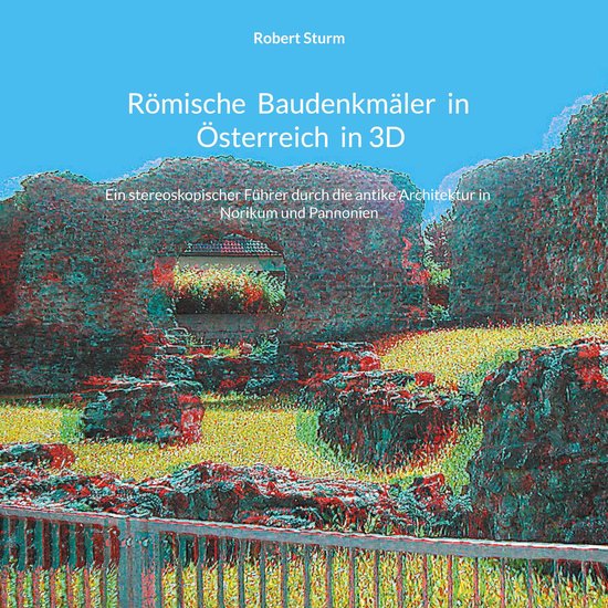 Römische Baudenkmäler in Österreich in 3D - cover