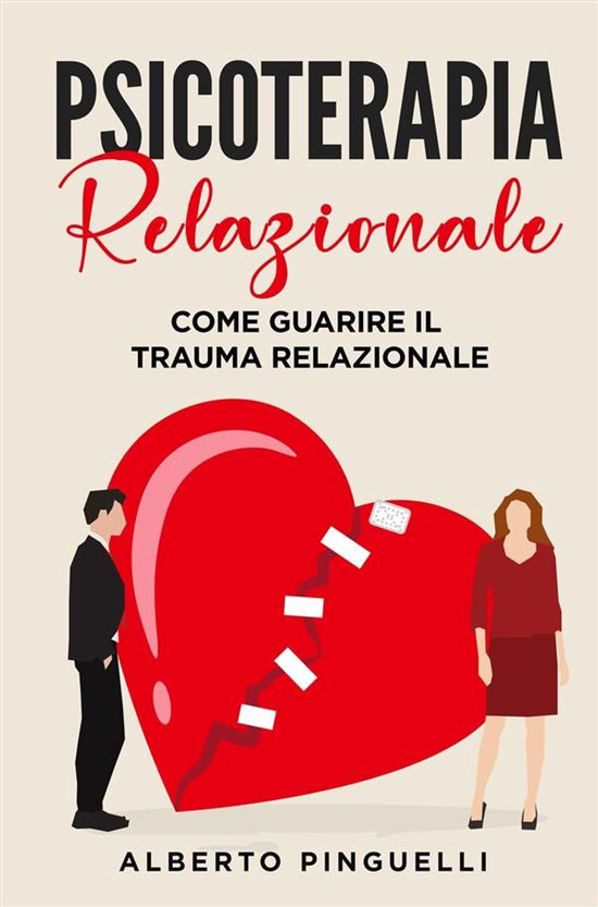 Psicoterapia relazionale. Come guarire il trauma relazionale - cover