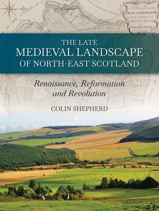 The Late Medieval Landscape of North-east Scotland - cover
