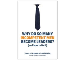 Omslag van Why Do So Many Incompetent Men Become Leaders?