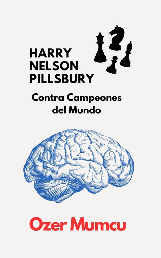 HARRY NELSON PILLSBURY Contra Campeones del Mundo - cover