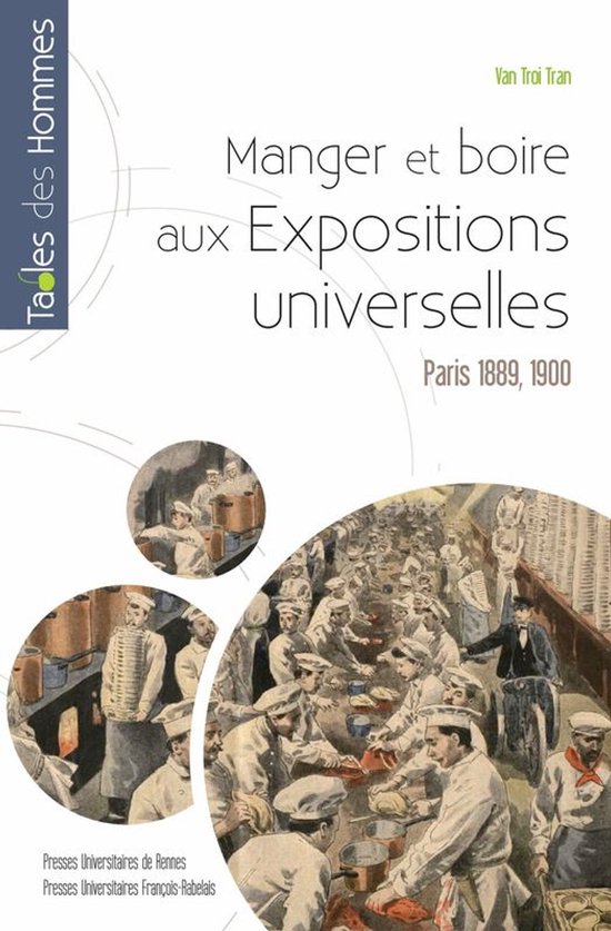 Tables des hommes - Manger et boire aux Expositions universelles
