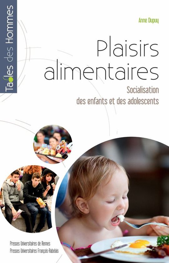 Tables des hommes - Plaisirs alimentaires