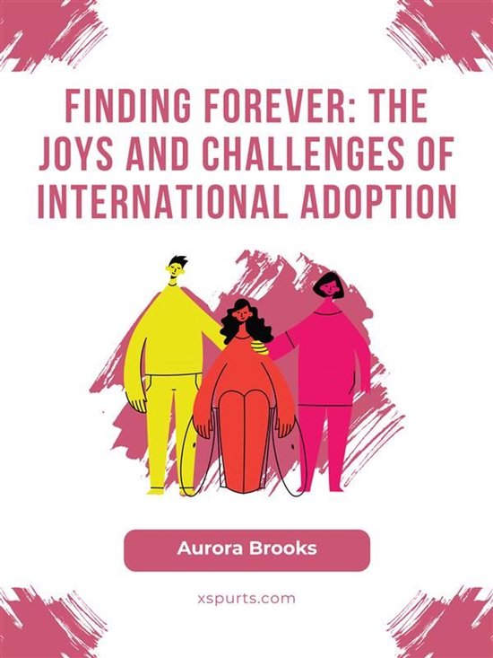 Finding Forever- The Joys and Challenges of International Ad ... - cover