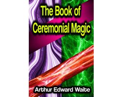 The Book of Ceremonial Magic