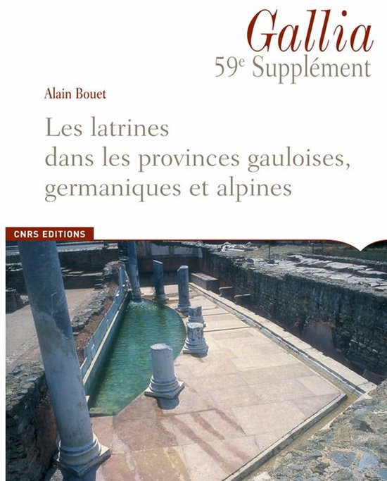 Gallia Supplément - Les latrines dans les provinces gaulois ... - cover