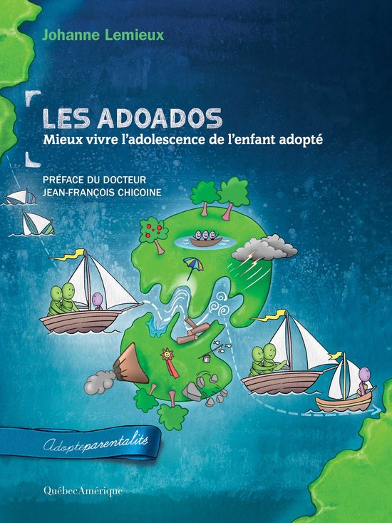 Les adoados : mieux vivre l'adolescence de l'enfant adopté - cover