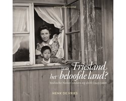 Was Friesland het beloofde land?