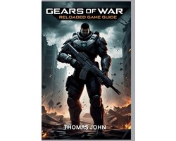 Gears of Wars Reloaded Game Guide