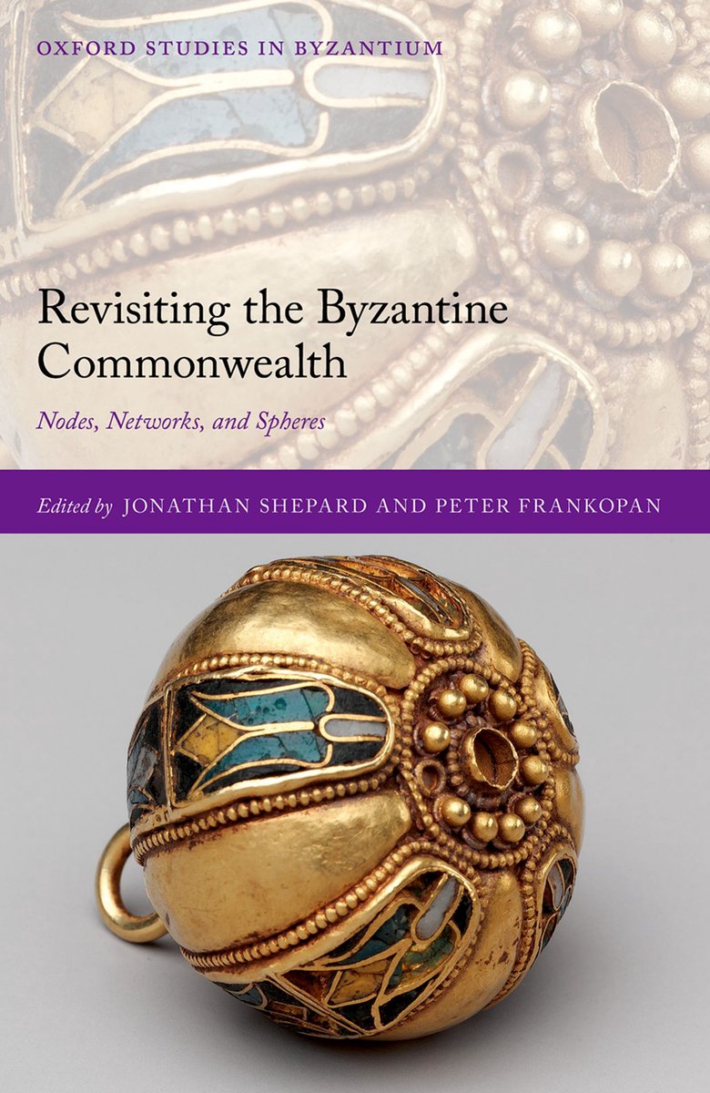 Omslag van Oxford Studies in Byzantium- Revisiting the Byzantine Commonwealth