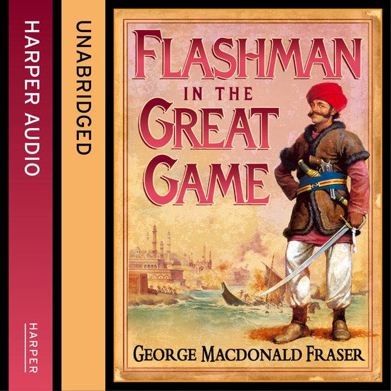 The Flashman Papers- Flashman in the Great Game - cover