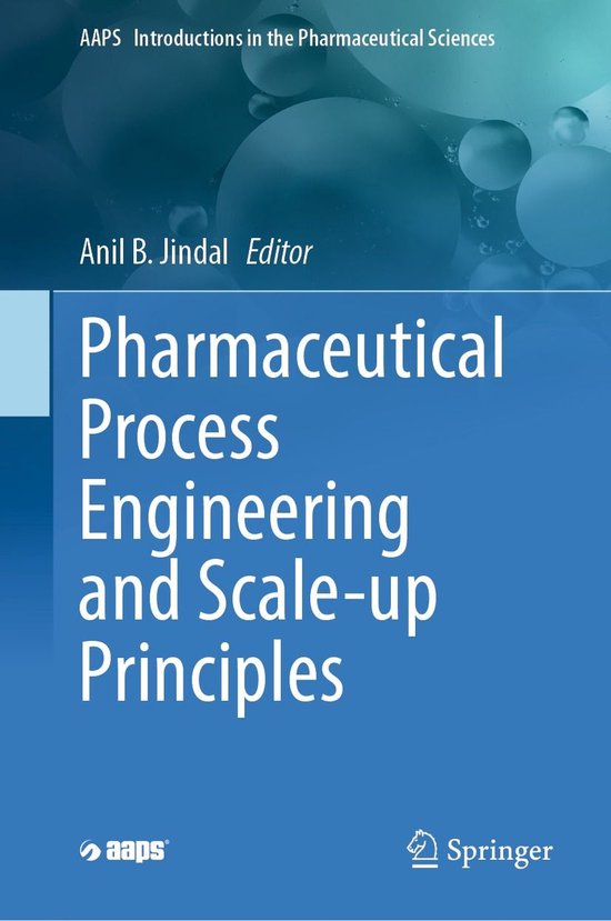 Biomedical and Life Sciences (R0) - Pharmaceutical Process Engineering and Scale-up Principles