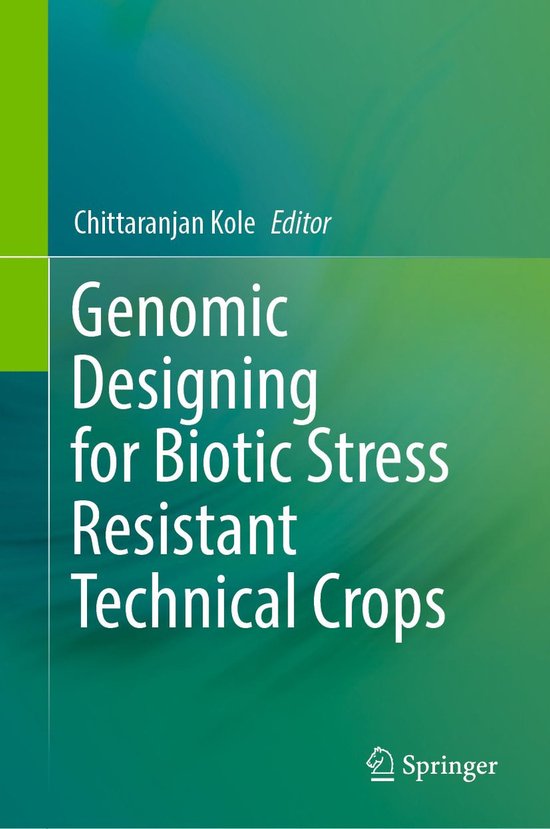 Genomic Designing for Biotic Stress Resistant Technical Crop ... - cover
