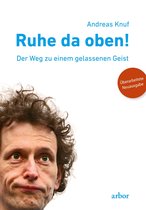 Boek "Ruhe da oben!" van Andreas Knuf, met een close-up van een man met krullend haar. "Überarbeitete Neuausgabe" in oranje.