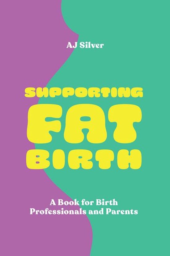 Supporting Fat Birth - cover