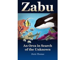 Zabu - An Orca in Search of the Unknown