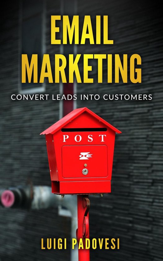 Email Marketing: Convert Leads Into Customers - cover