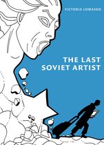 The Last Soviet Artist