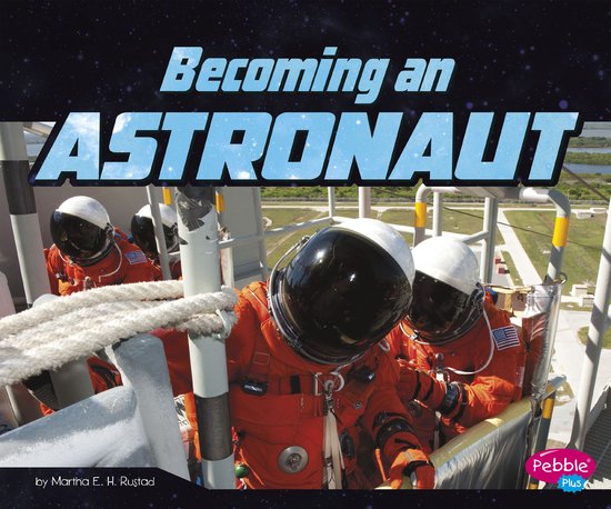 An Astronaut's Life - Becoming an Astronaut - cover