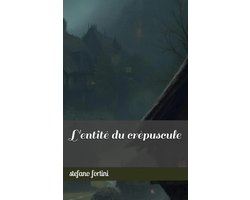 L'entité du crépuscule