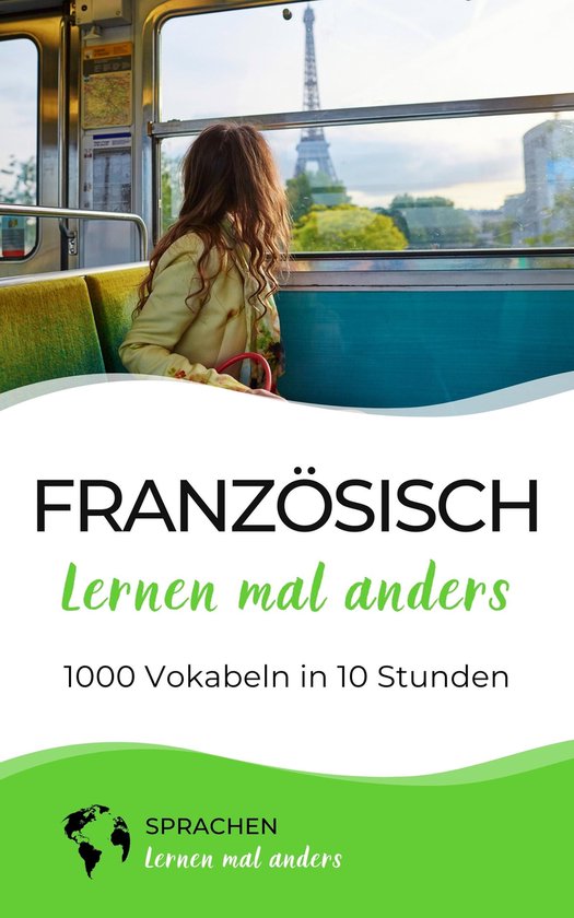 Französisch lernen mal anders - 1000 Vokabeln in 10 Stunden - cover