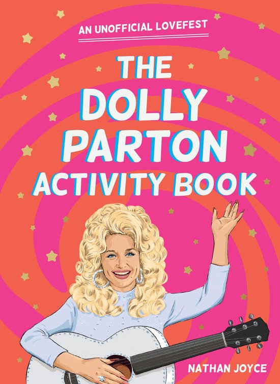 The Dolly Parton Activity Book: An Unofficial Lovefest - cover