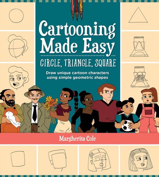 Cartooning Made Easy: Circle, Triangle, Square - cover