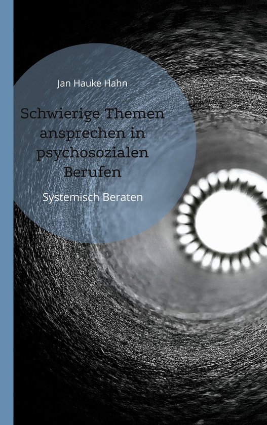 Schwierige Themen ansprechen in psychosozialen Berufen - cover