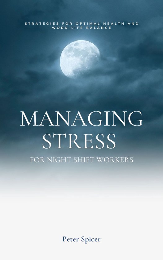 Managing Stress for Night Shift Workers - cover