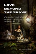 Love Beyond the Grave