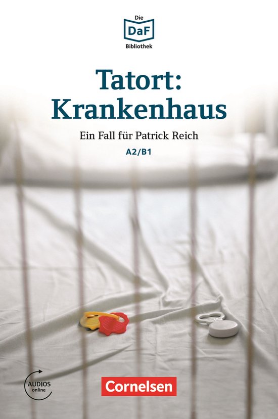 Die DaF-Bibliothek - Tatort: Krankenhaus A2/B1 - cover