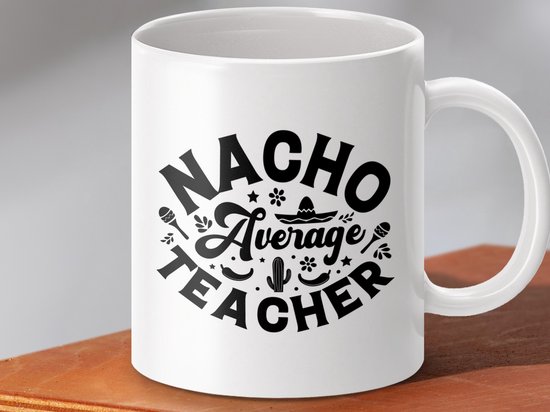 Mok Nacho Average Teacher, Grappige Leraar Mok, Cinco de Mayo Mok, Beste Leraar Cadeau, School Mok, Lerarenwaardering, Grappige Mok