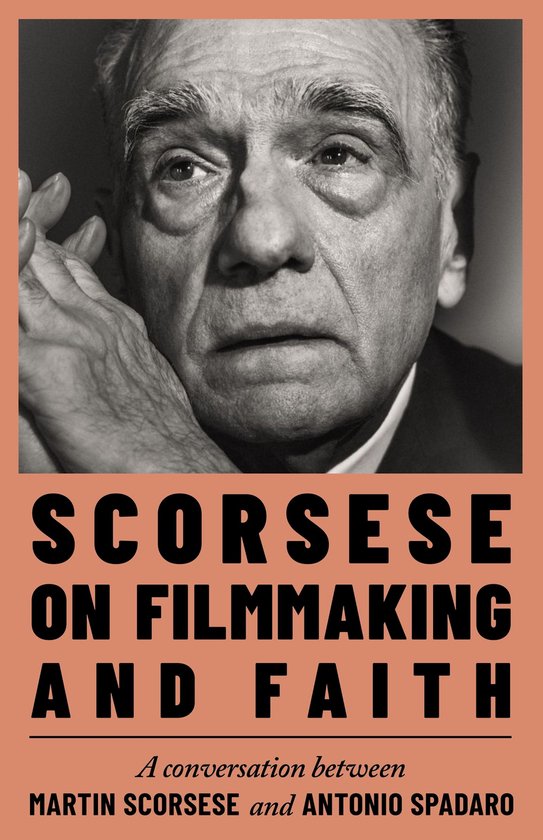 Scorsese on Filmmaking and Faith - cover